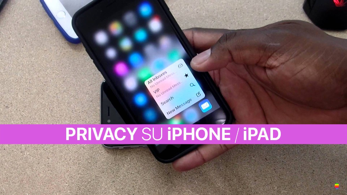 Gestire la Privacy su iPhone e iPad