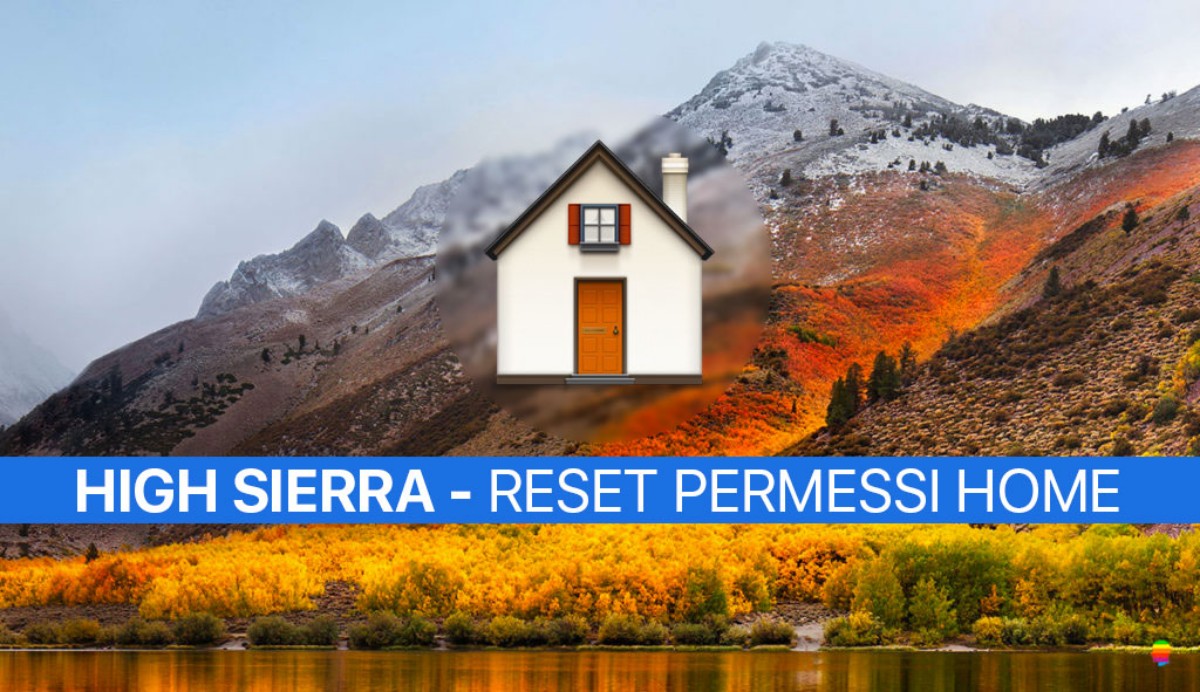High Sierra: Riparare, Reset Permessi cartella Home Inizio