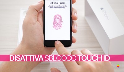 Disattivare rapidamente sblocco con Touch ID su iPhone e iPad